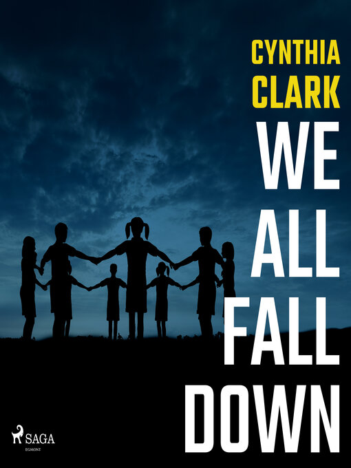 Title details for We All Fall Down by Cynthia Clark - Available